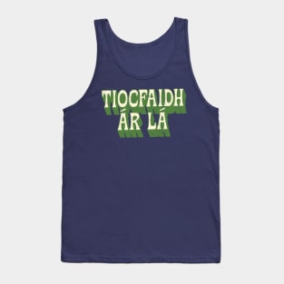 Tiocfaidh ár lá / Our Day Will Come / Retro Style Design Tank Top